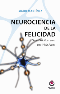 alt="neurociencia de la felicidad, autoayuda, mado martínez, javierpellicerescritor.com"